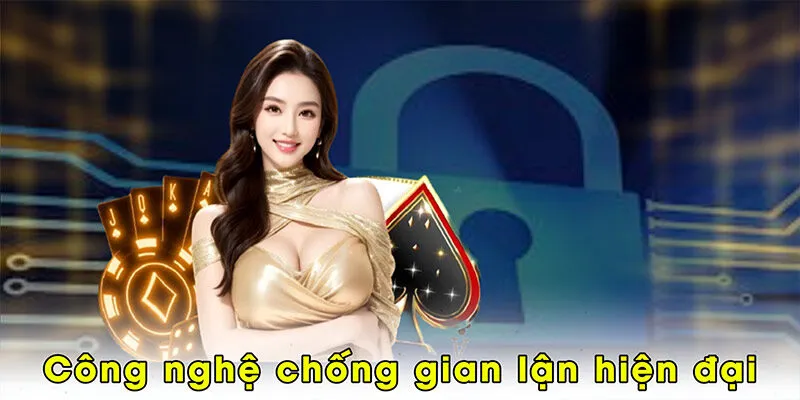 Công nghệ chống gian lận hiện đại