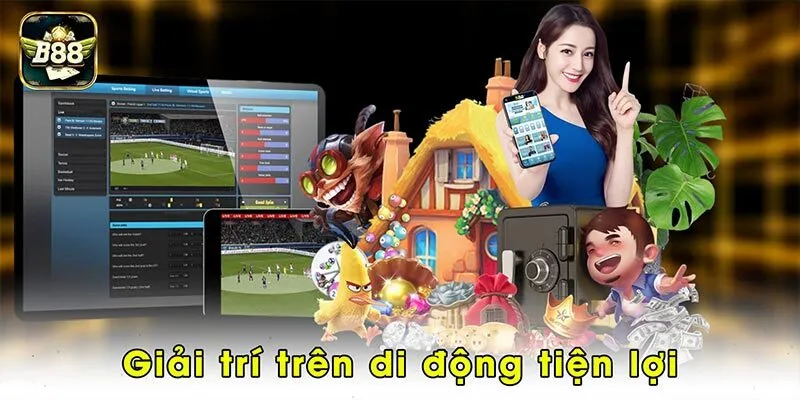 Giải trí trên di động tiện lợi
